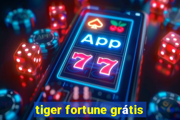 tiger fortune grátis