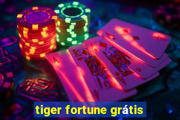 tiger fortune grátis