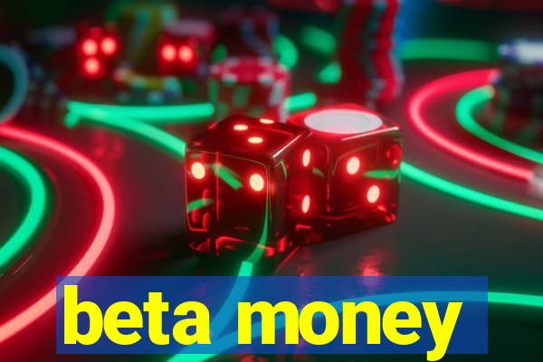 beta money