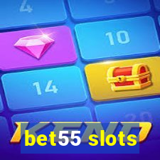 bet55 slots