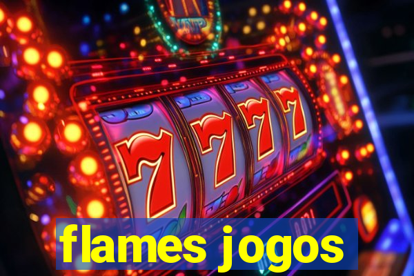 flames jogos