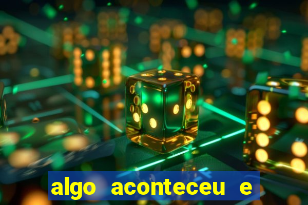 algo aconteceu e seu pin n?o está disponível