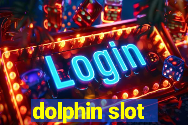 dolphin slot