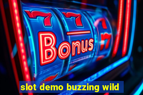 slot demo buzzing wild