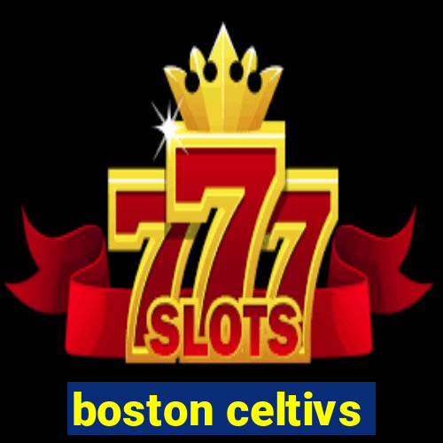 boston celtivs