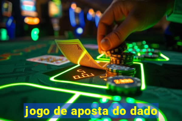 jogo de aposta do dado