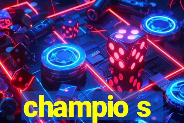 champio s