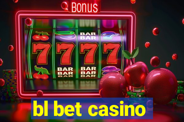 bl bet casino