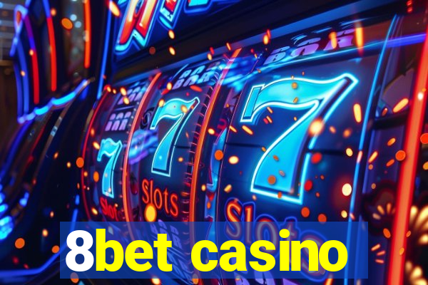 8bet casino