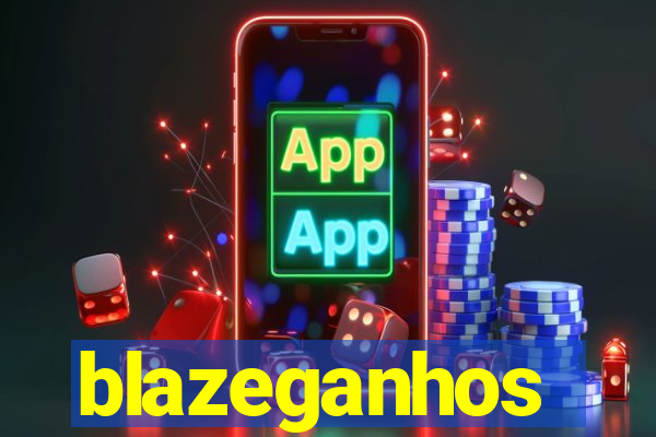 blazeganhos