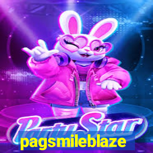 pagsmileblaze