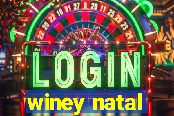 winey natal