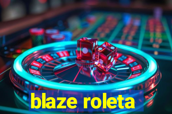 blaze roleta