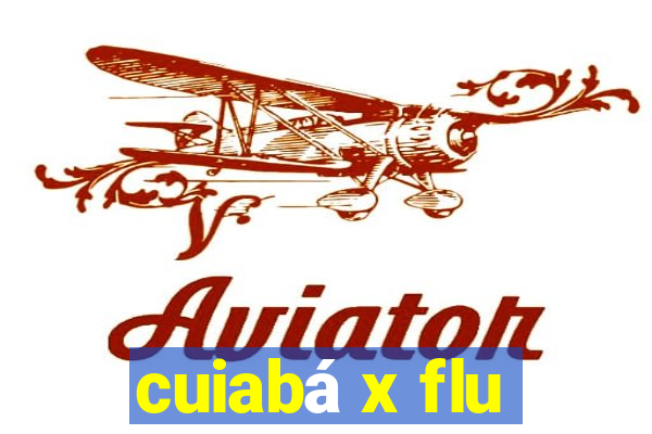 cuiabá x flu