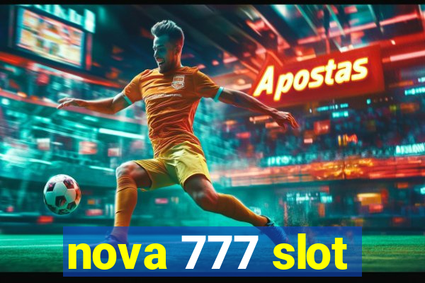 nova 777 slot