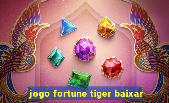 jogo fortune tiger baixar