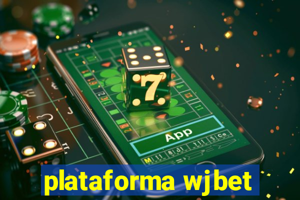 plataforma wjbet