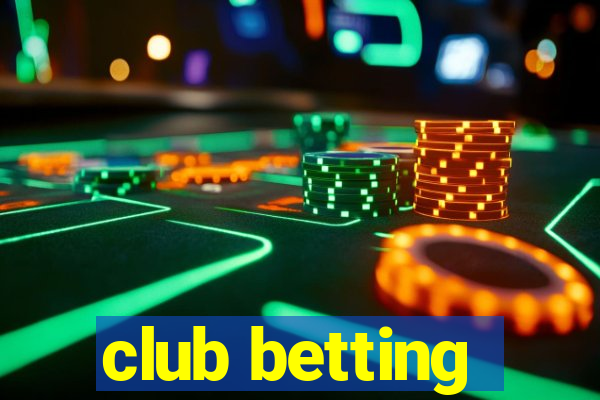 club betting