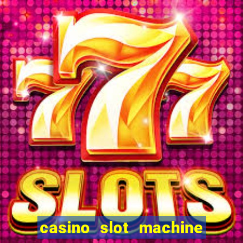 casino slot machine games for free