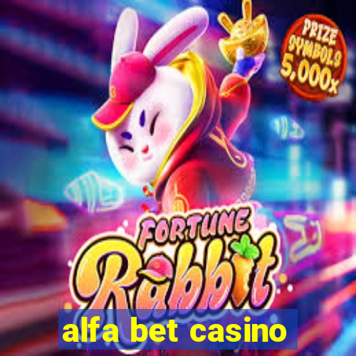 alfa bet casino