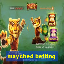 mayched betting