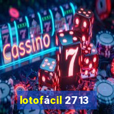 lotofácil 2713