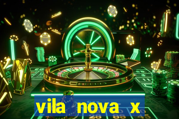 vila nova x brusque palpites