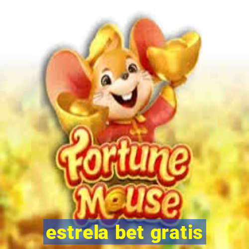 estrela bet gratis