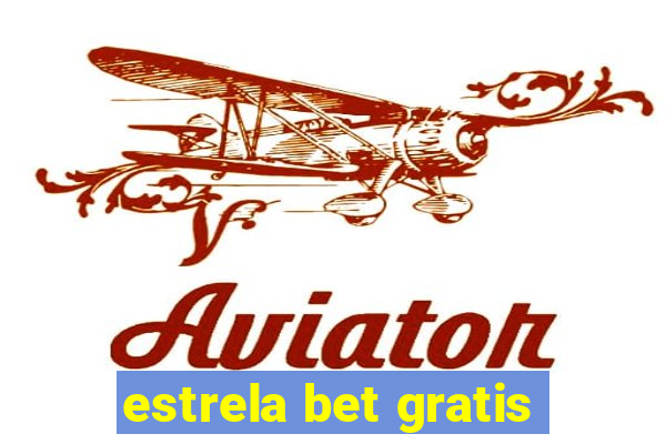 estrela bet gratis