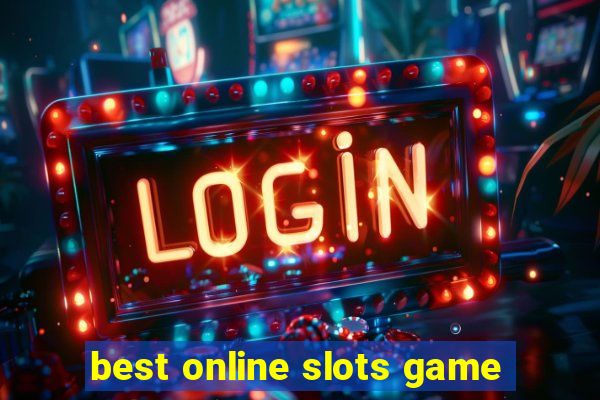 best online slots game