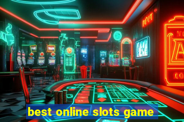 best online slots game