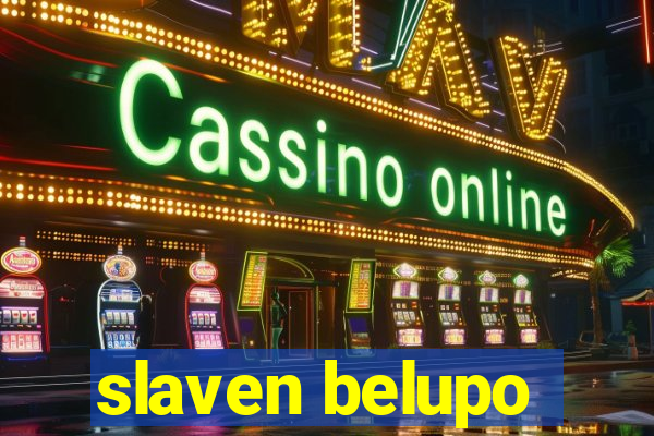 slaven belupo