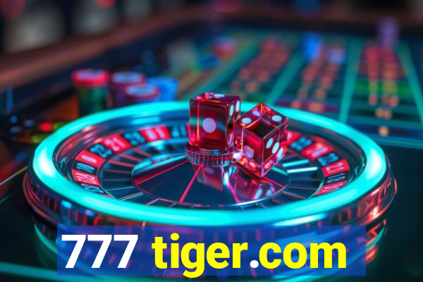 777 tiger.com