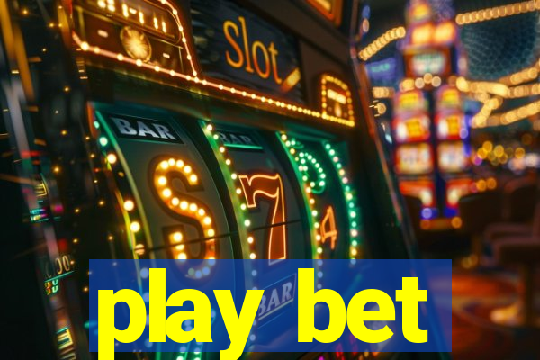 play bet