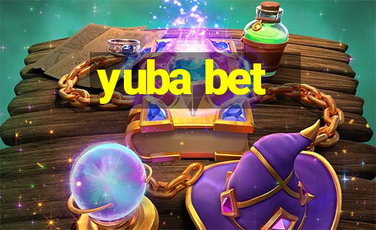 yuba bet