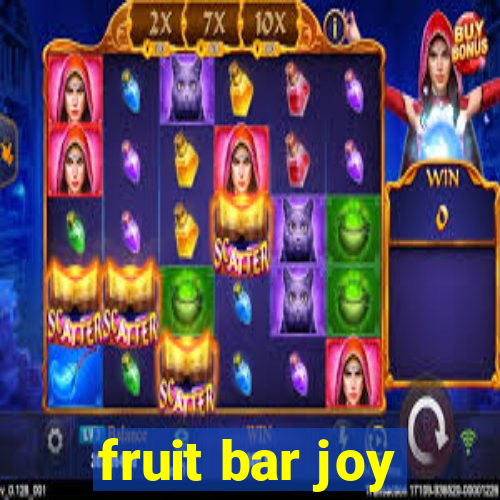 fruit bar joy