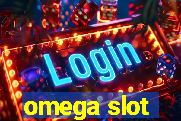 omega slot