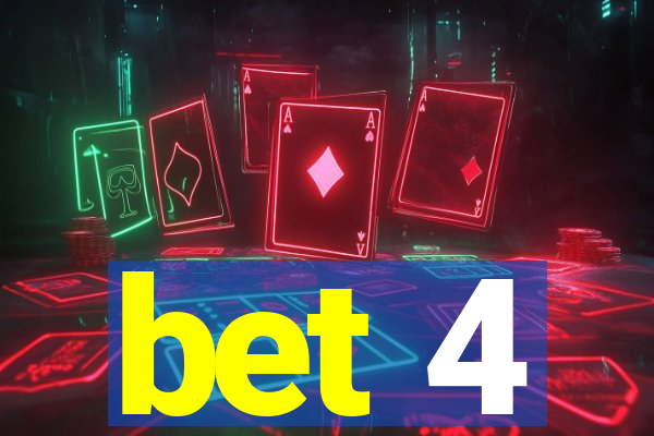 bet 4