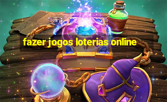 fazer jogos loterias online