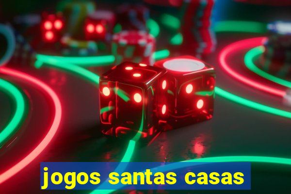 jogos santas casas