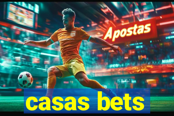 casas bets