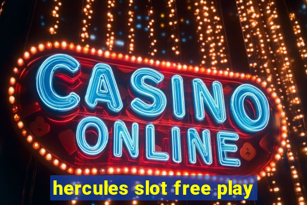 hercules slot free play