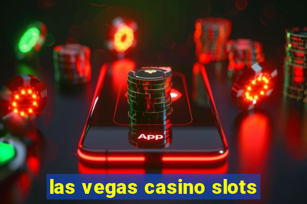 las vegas casino slots