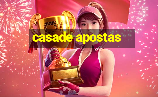 casade apostas