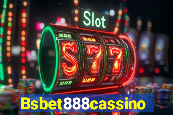 Bsbet888cassino