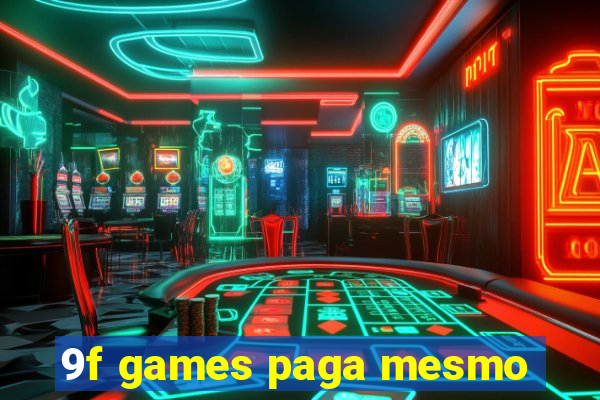 9f games paga mesmo