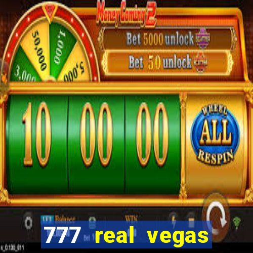 777 real vegas casino slots