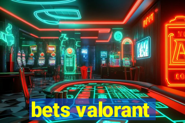 bets valorant