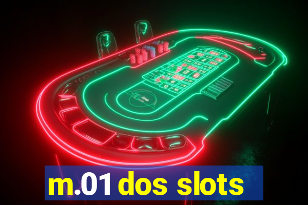 m.01 dos slots