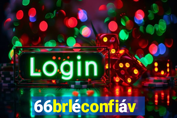 66brléconfiável